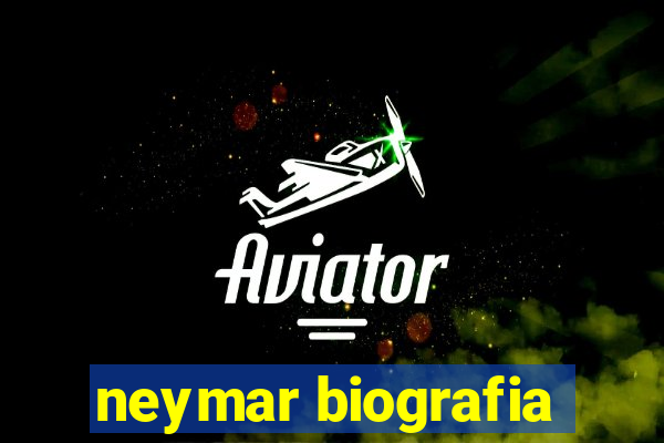 neymar biografia